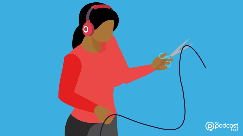 podcaster cutting wires: how much editing should you do?