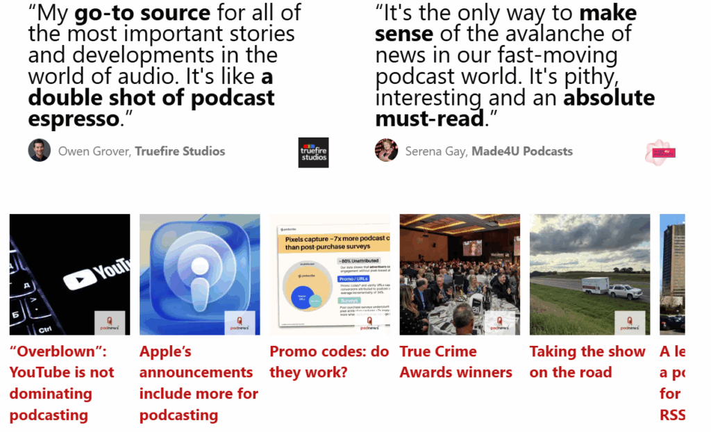 podnews' homepage showing recent editions and testimonials